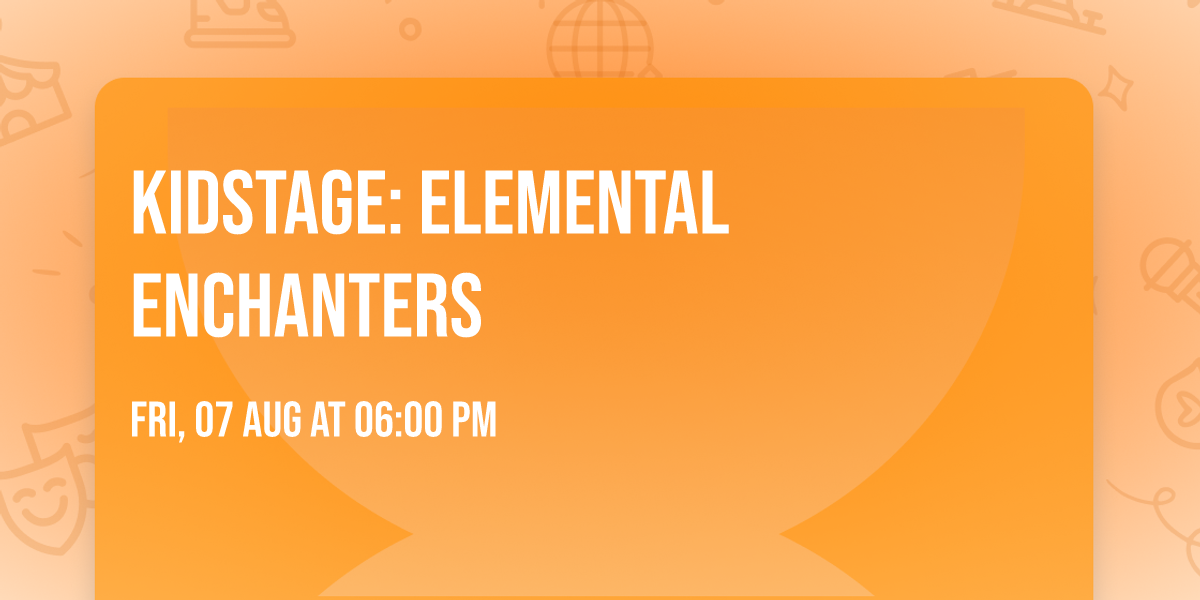 KidStage: Elemental Enchanters