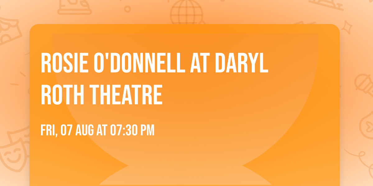 Rosie O'Donnell at Daryl Roth Theatre