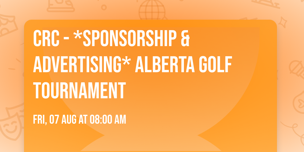 CRC - *Sponsorship & Advertising* Alberta Golf Tournament