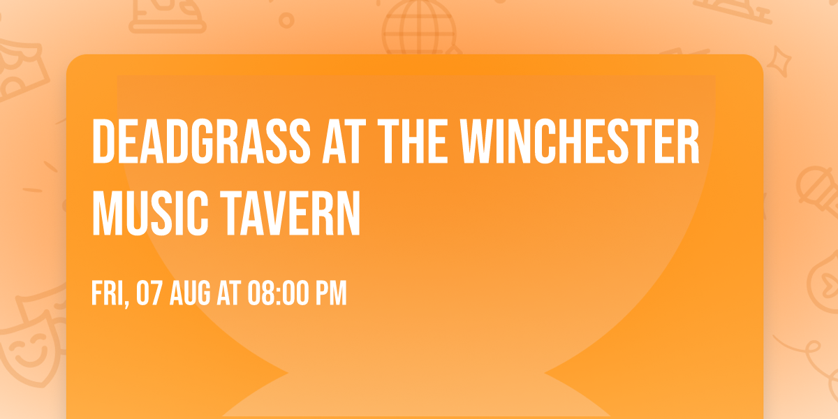 Deadgrass at The Winchester Music Tavern