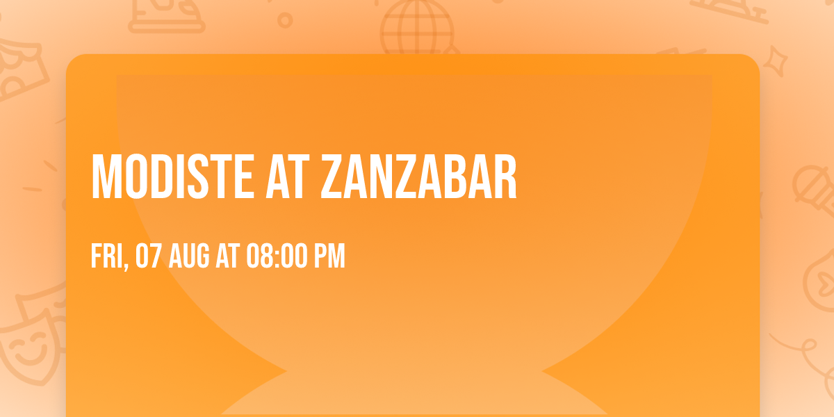 Modiste at Zanzabar 