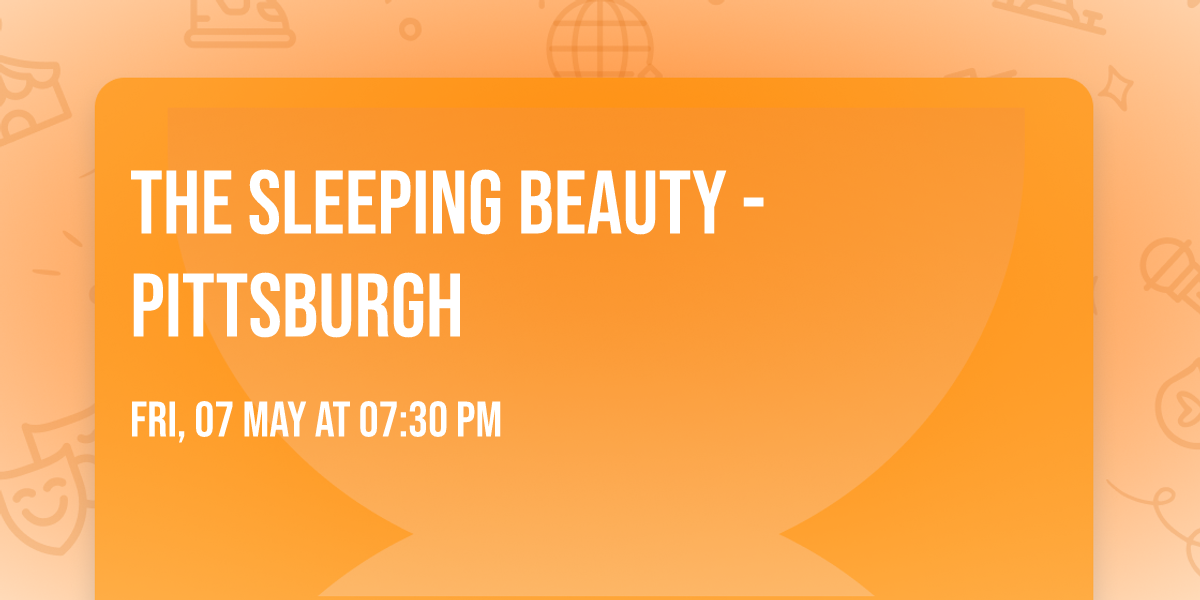 The Sleeping Beauty - Pittsburgh