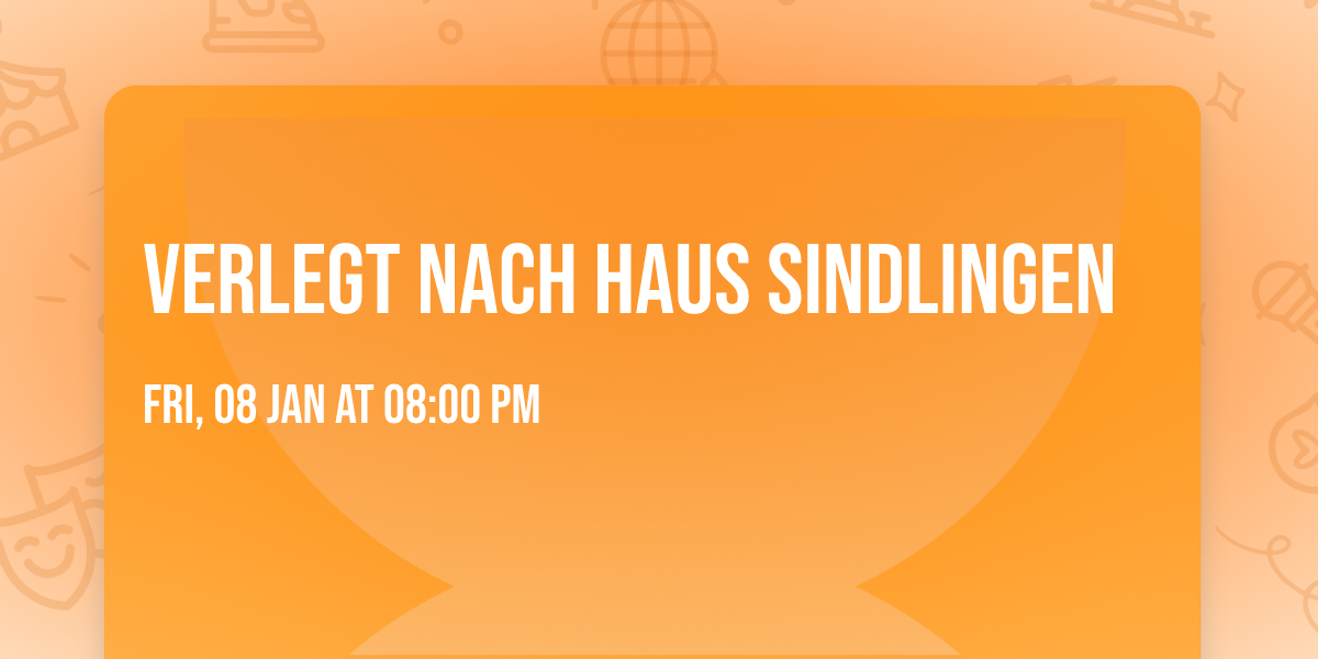 VERLEGT NACH Haus Sindlingen