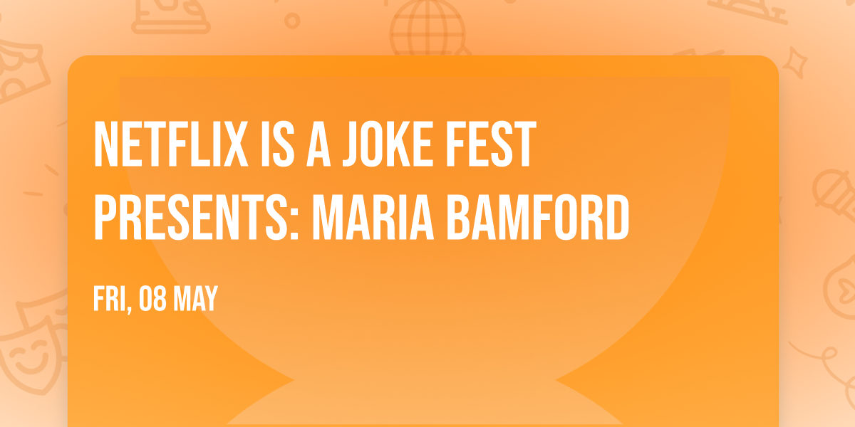 Netflix Is A Joke Fest Presents: Maria Bamford