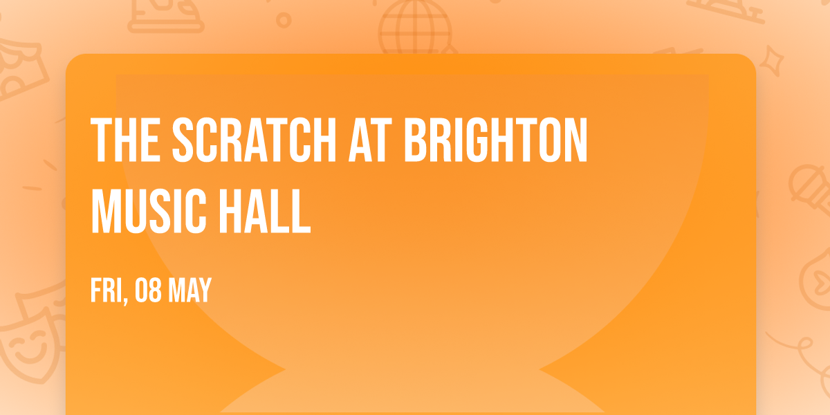 The Scratch at Brighton Music Hall