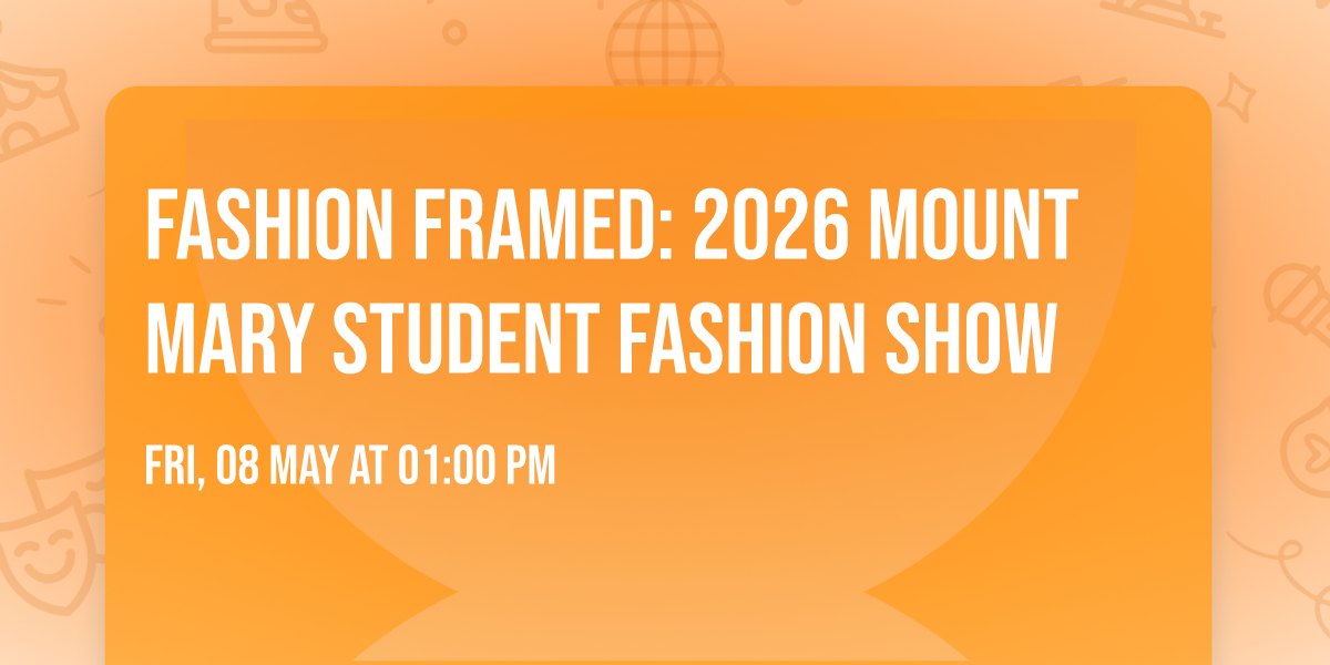 Fashion Framed: 2026 Mount Mary Student Fashion Show