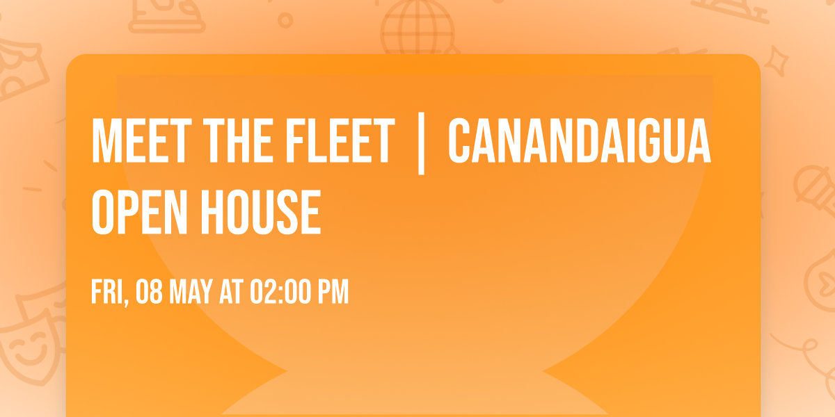 Meet the Fleet | Canandaigua Open House
