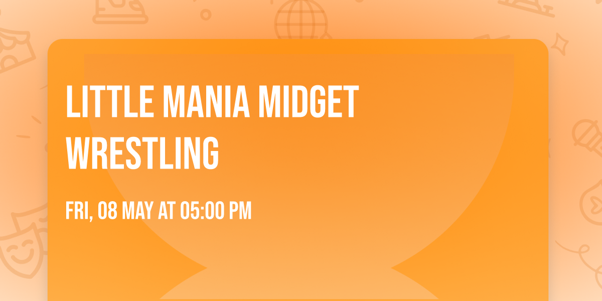 Little Mania Midget Wrestling
