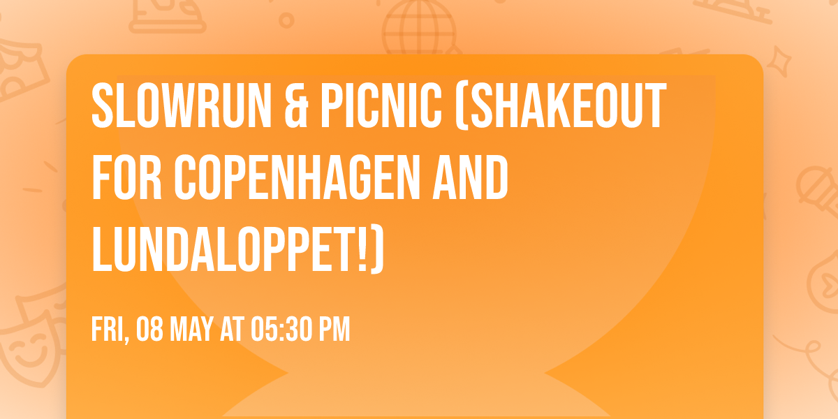Slowrun & picnic (shakeout for Copenhagen and Lundaloppet!)