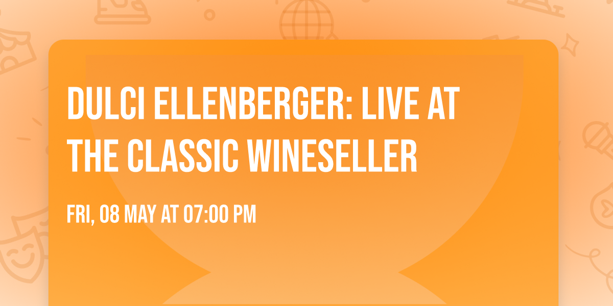 Dulci Ellenberger: LIVE at the Classic Wineseller 