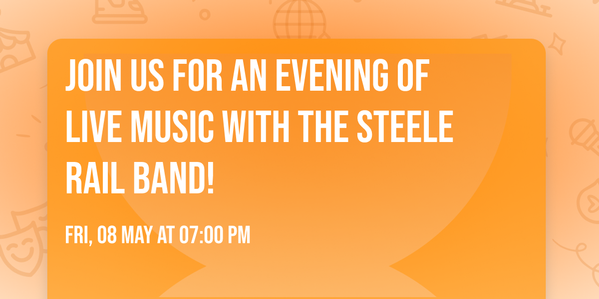 \ud83c\udf89Join us for an evening of live music with the Steele Rail Band! \ud83c\udfb6