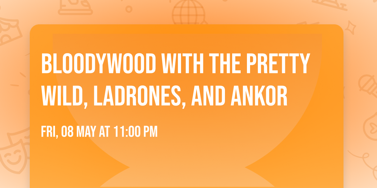 Bloodywood with The Pretty Wild, Ladrones, and ANKOR