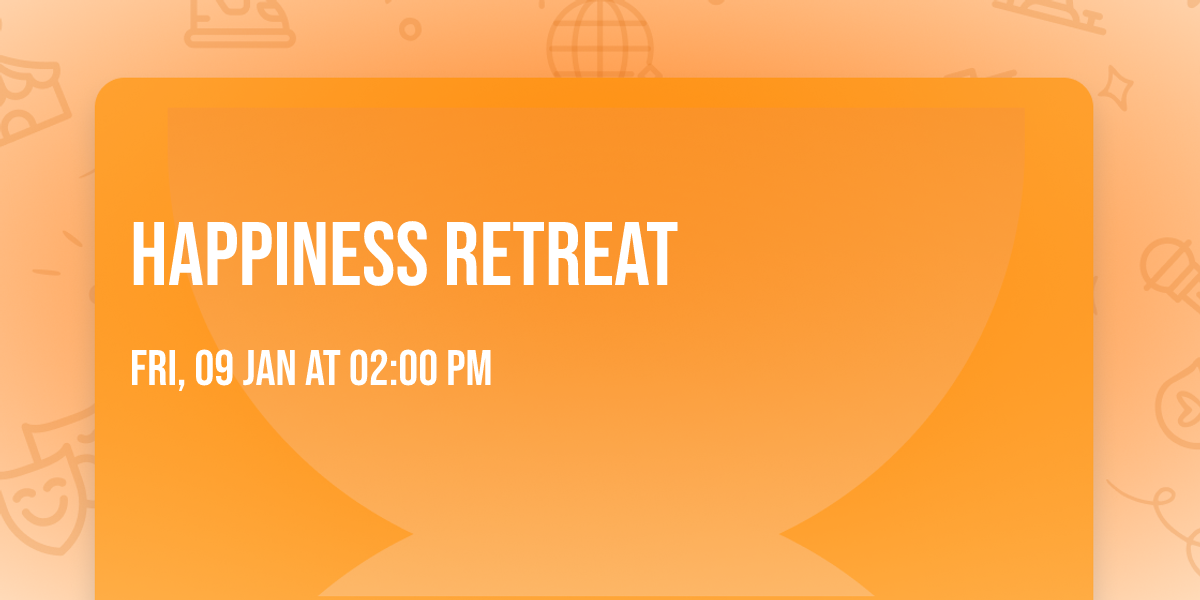 Happiness Retreat 