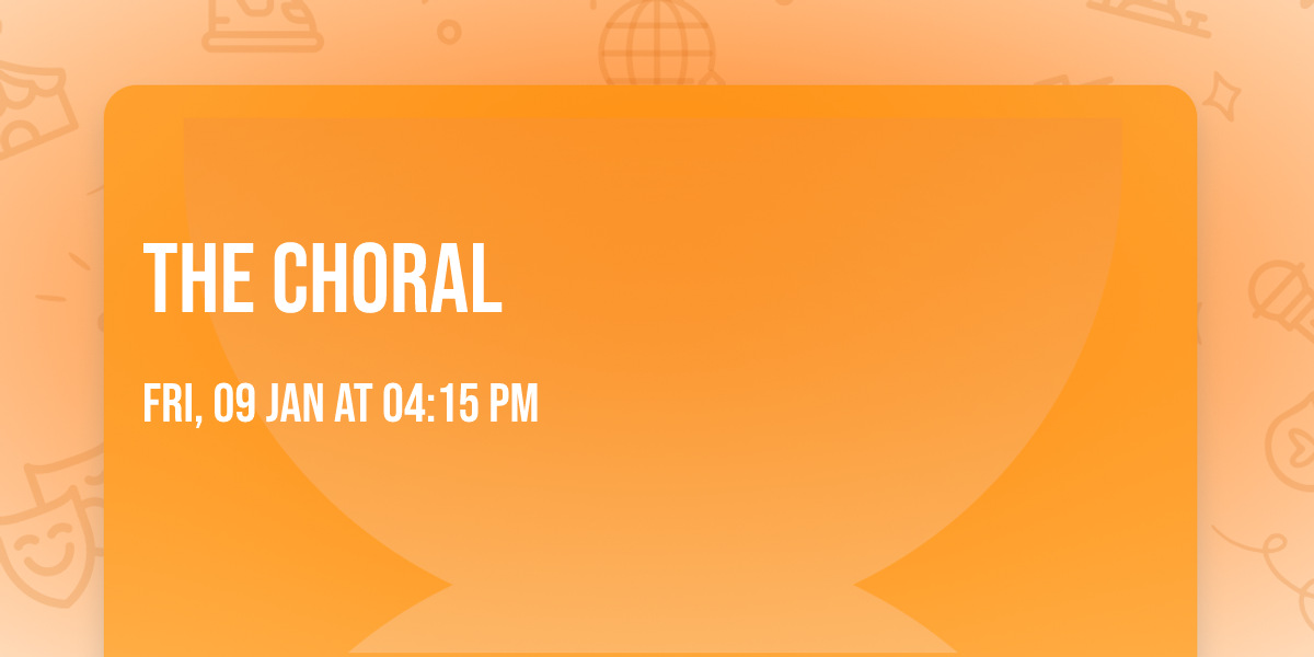 The Choral 