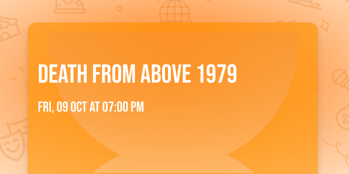 Death From Above 1979