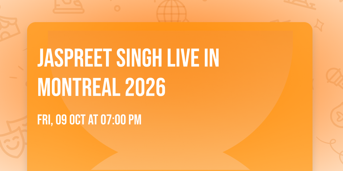 Jaspreet Singh Live in Montreal 2026
