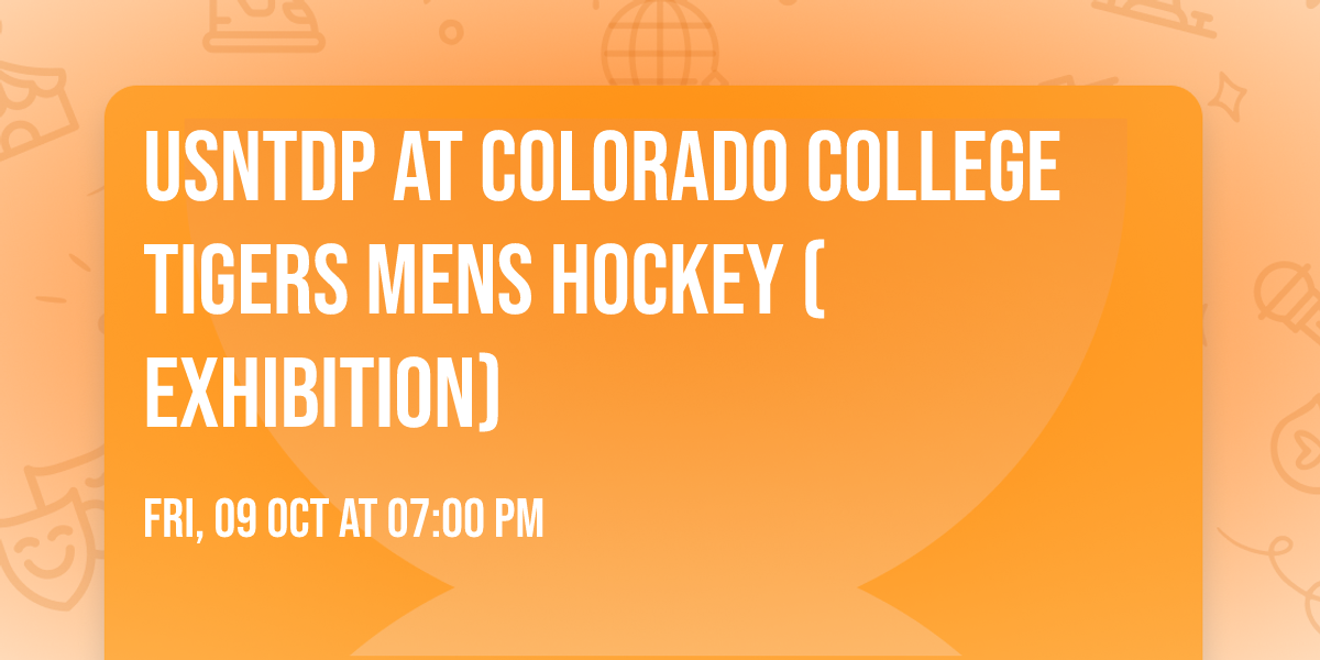 USNTDP at Colorado College Tigers Mens Hockey (Exhibition)