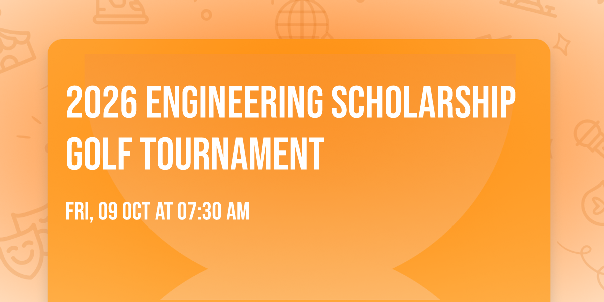 2026 Engineering Scholarship Golf Tournament
