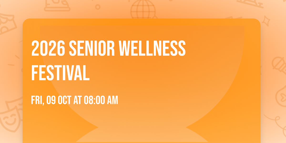 2026 Senior Wellness Festival