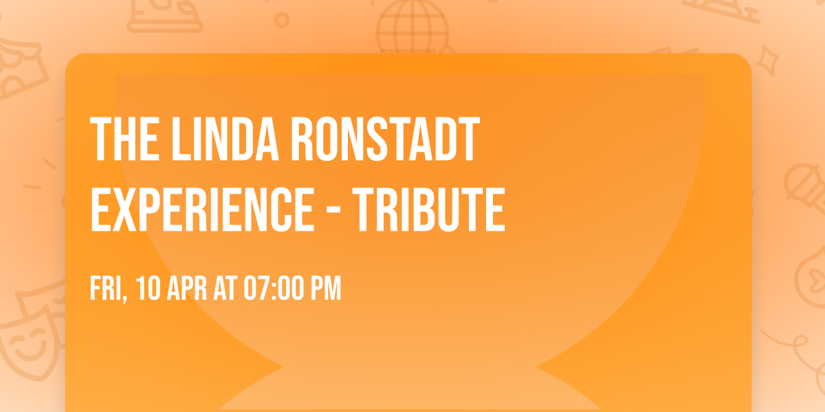 The Linda Ronstadt Experience - Tribute