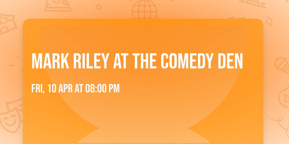 Mark Riley at The Comedy Den