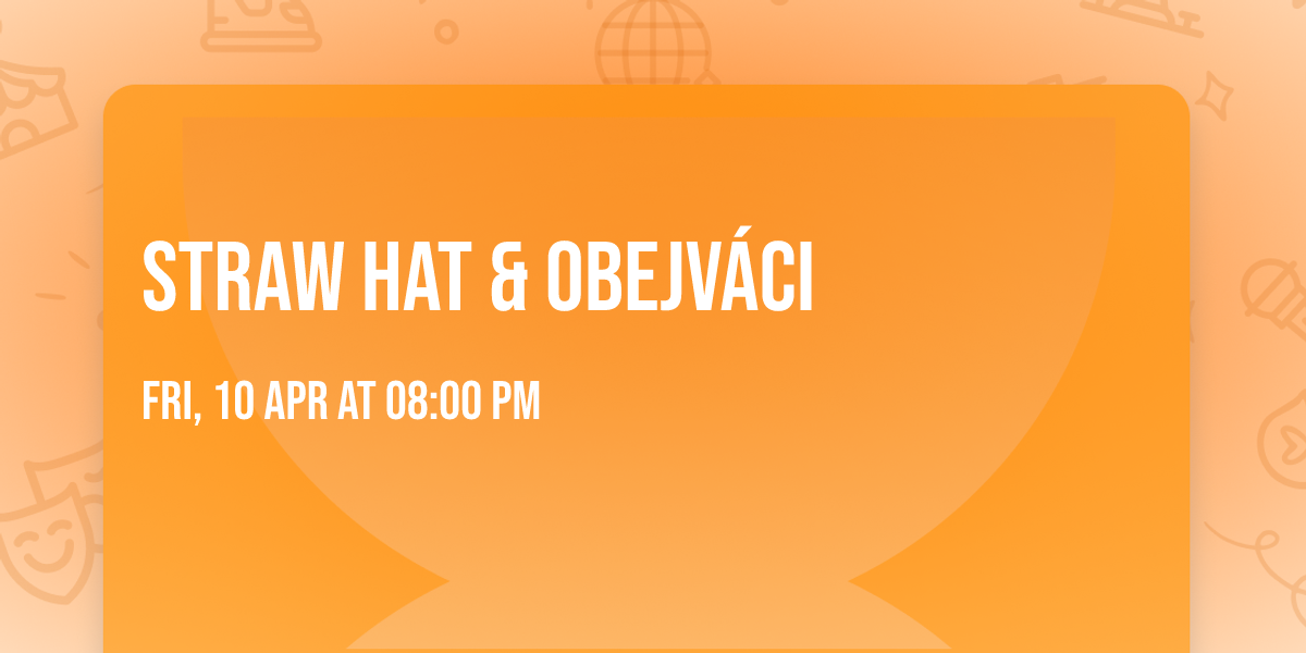 Straw Hat & Obejv\u00e1ci 