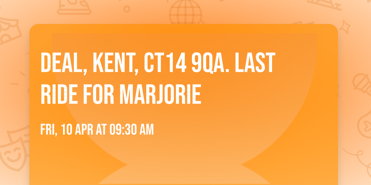 Deal, Kent, CT14 9QA. Last ride for Marjorie