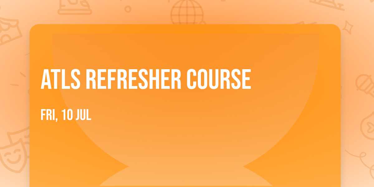ATLS Refresher Course