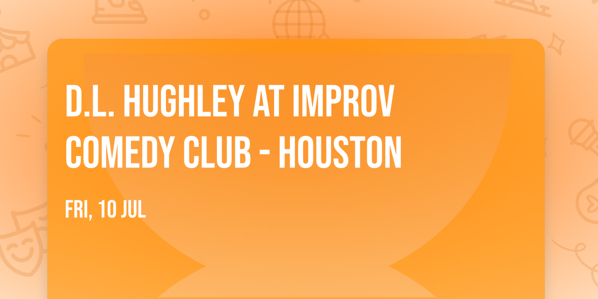 D.L. Hughley at Improv Comedy Club - Houston