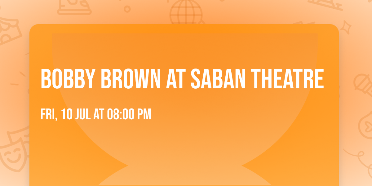 Bobby Brown at Saban Theatre