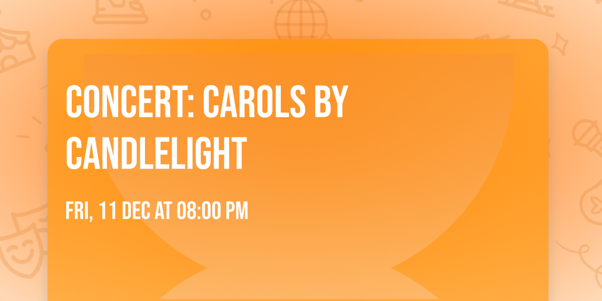 Concert: Carols by Candlelight