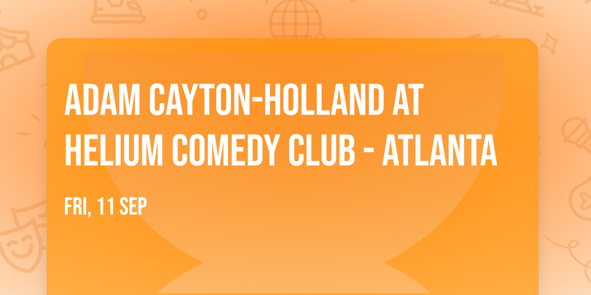 Adam Cayton-Holland at Helium Comedy Club - Atlanta