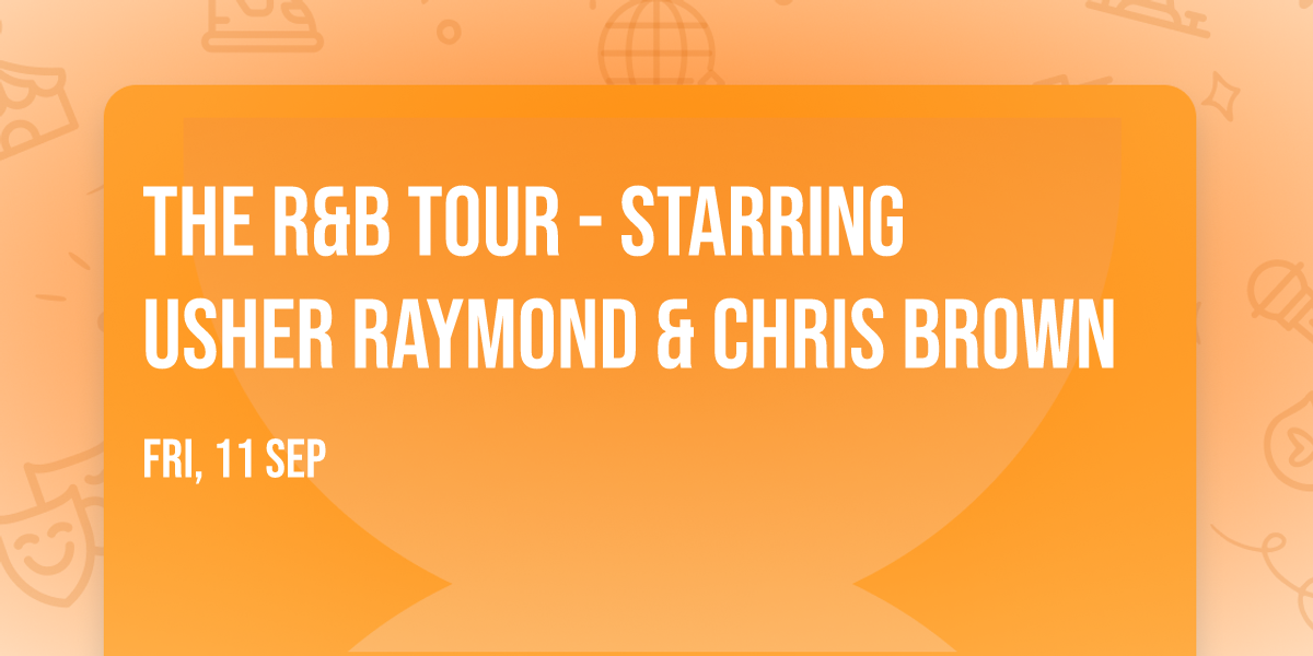 The R&B Tour - Starring Usher Raymond & Chris Brown