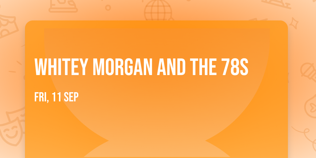 Whitey Morgan and the 78s