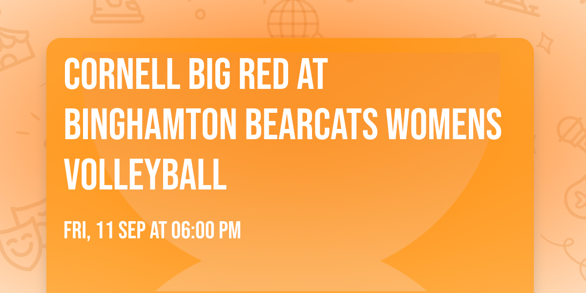 Cornell Big Red at Binghamton Bearcats Womens Volleyball