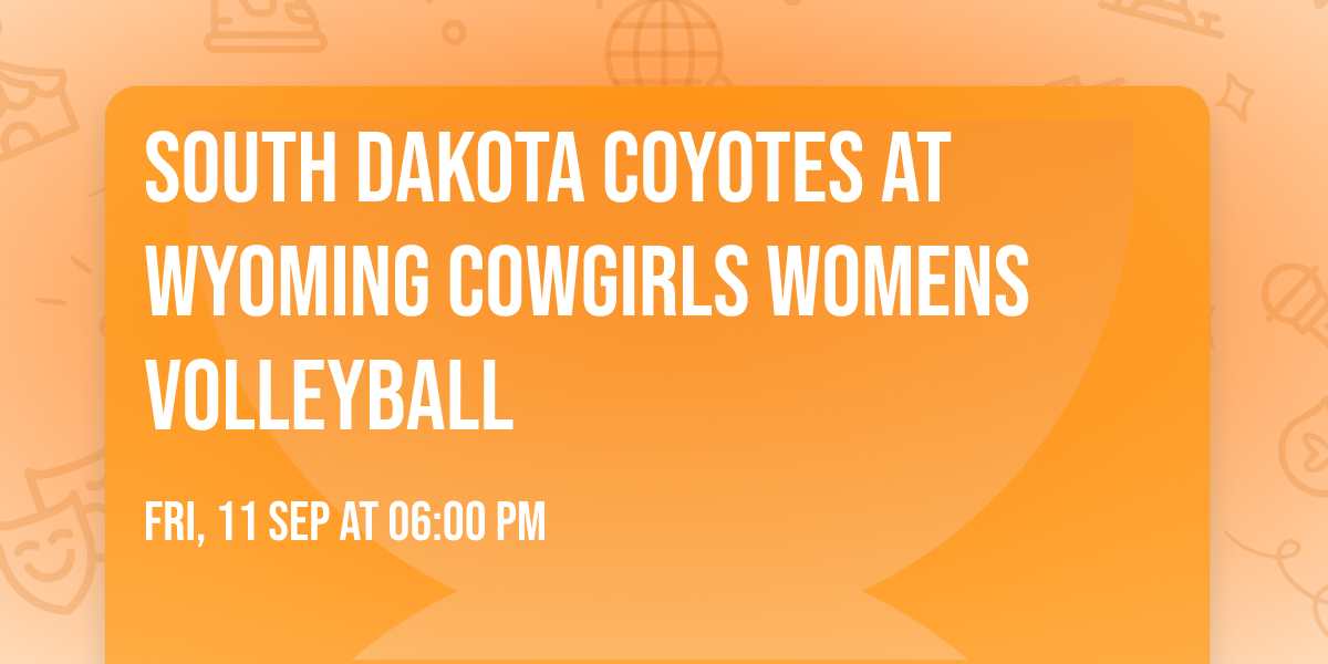 South Dakota Coyotes at Wyoming Cowgirls Womens Volleyball