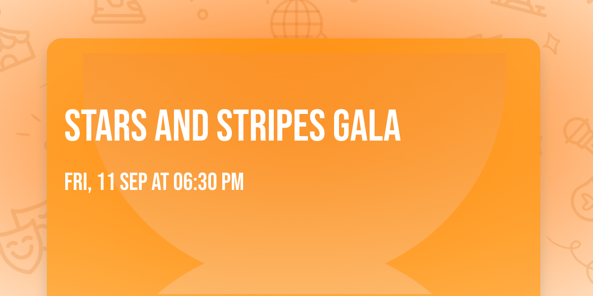 Stars and Stripes Gala