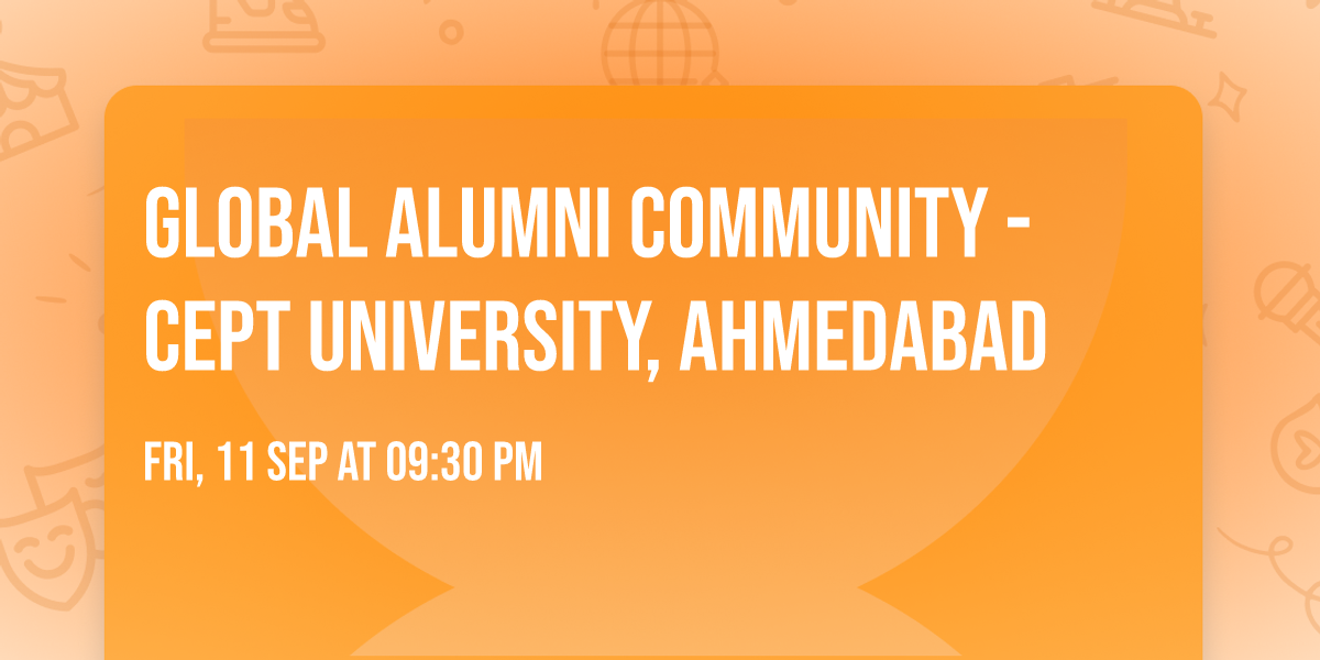 Global Alumni Community - CEPT University, Ahmedabad