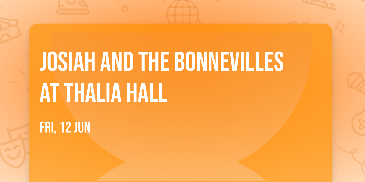 Josiah and the Bonnevilles at Thalia Hall