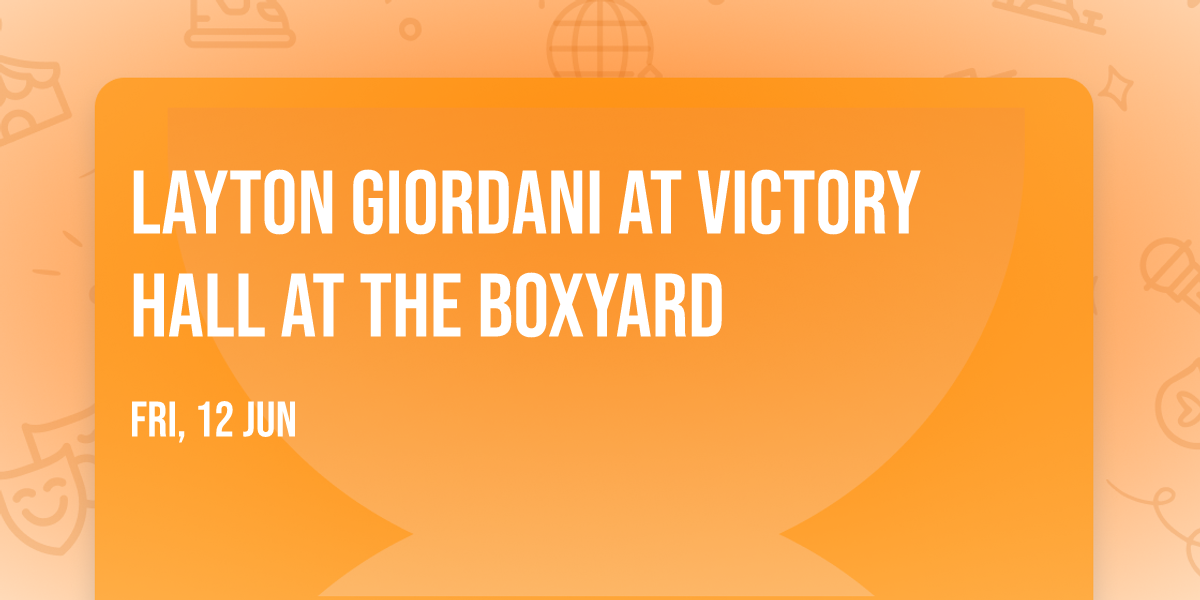 Layton Giordani at Victory Hall at The Boxyard