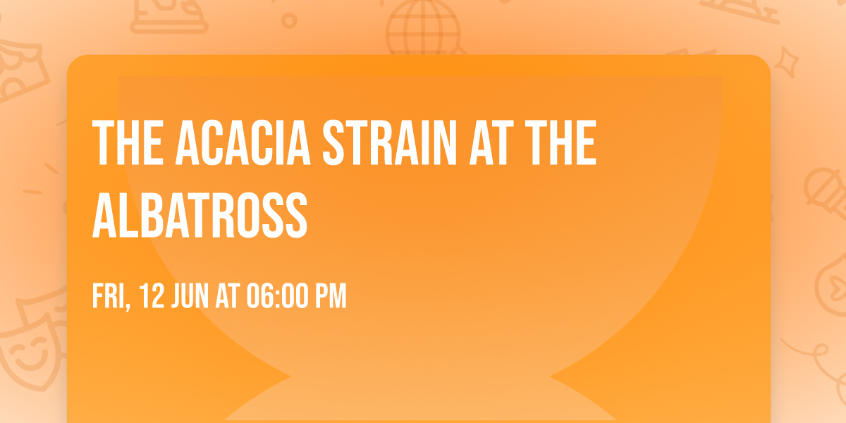 The Acacia Strain at The Albatross