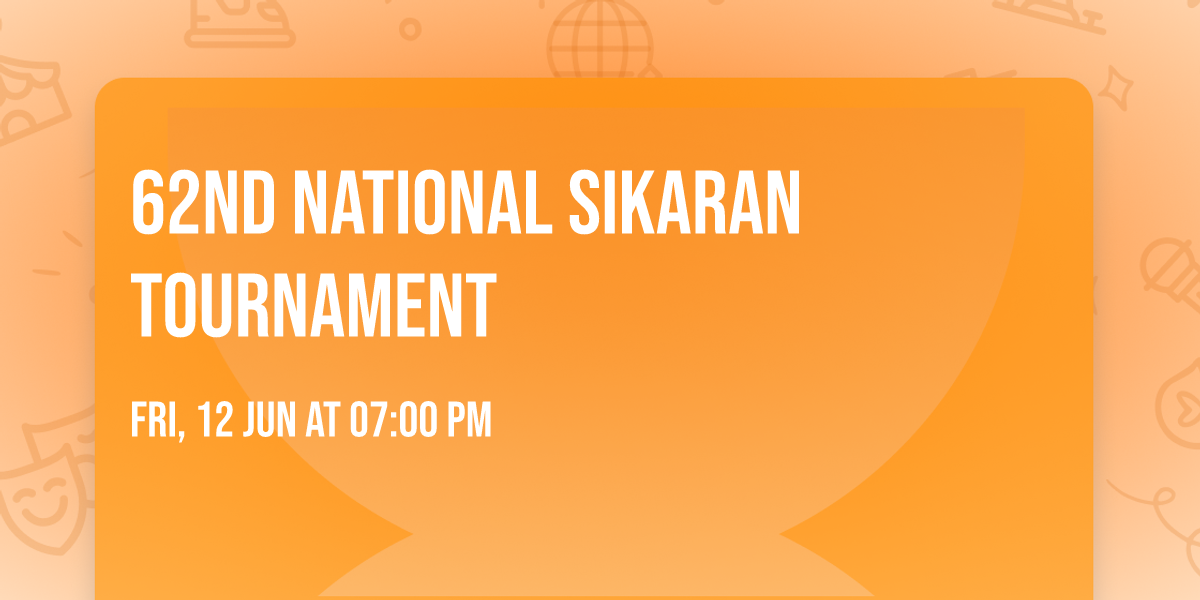 62nd National Sikaran Tournament 