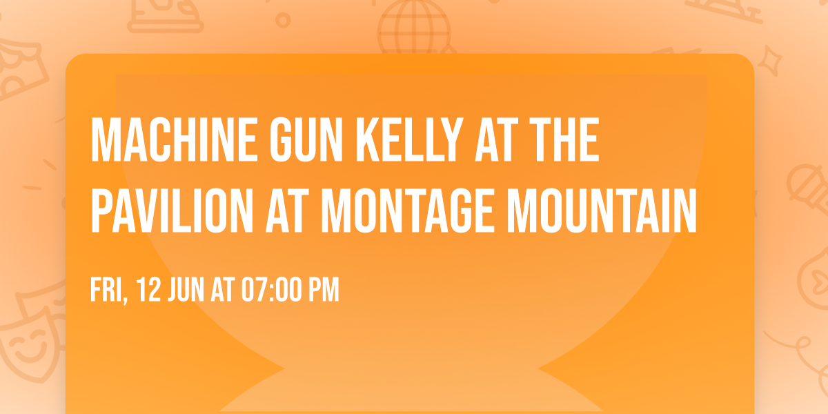 Machine Gun Kelly at The Pavilion at Montage Mountain