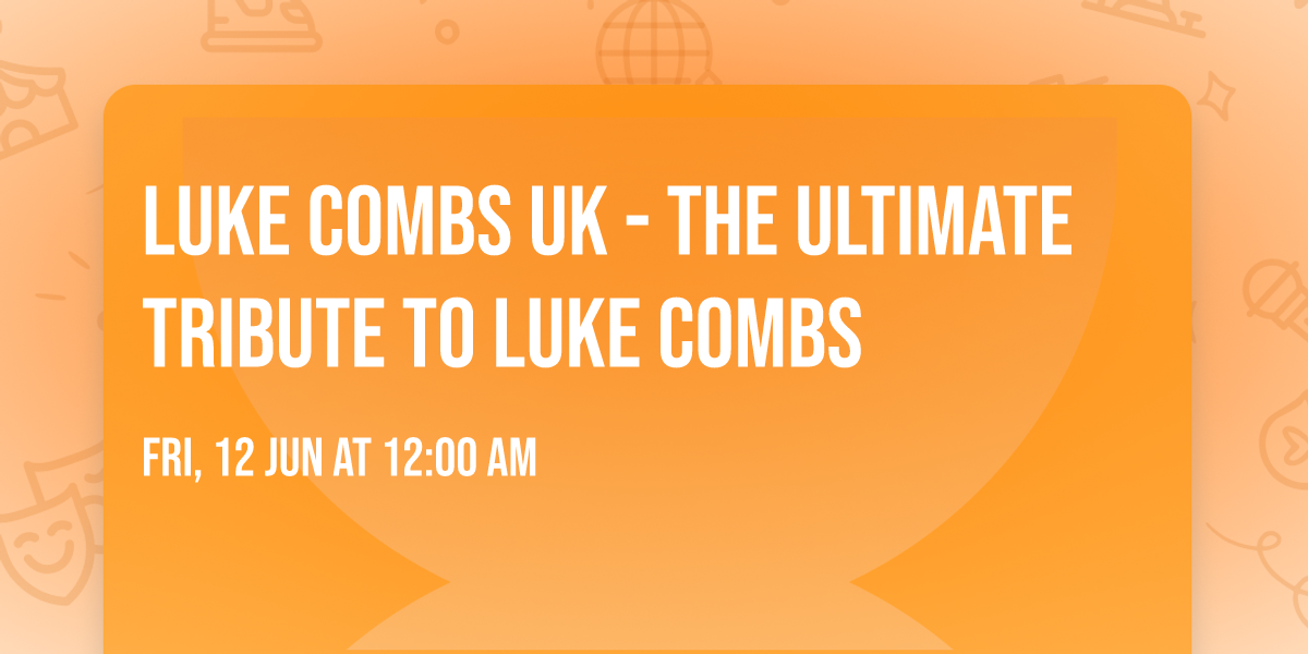 Luke Combs UK - The Ultimate Tribute to Luke Combs