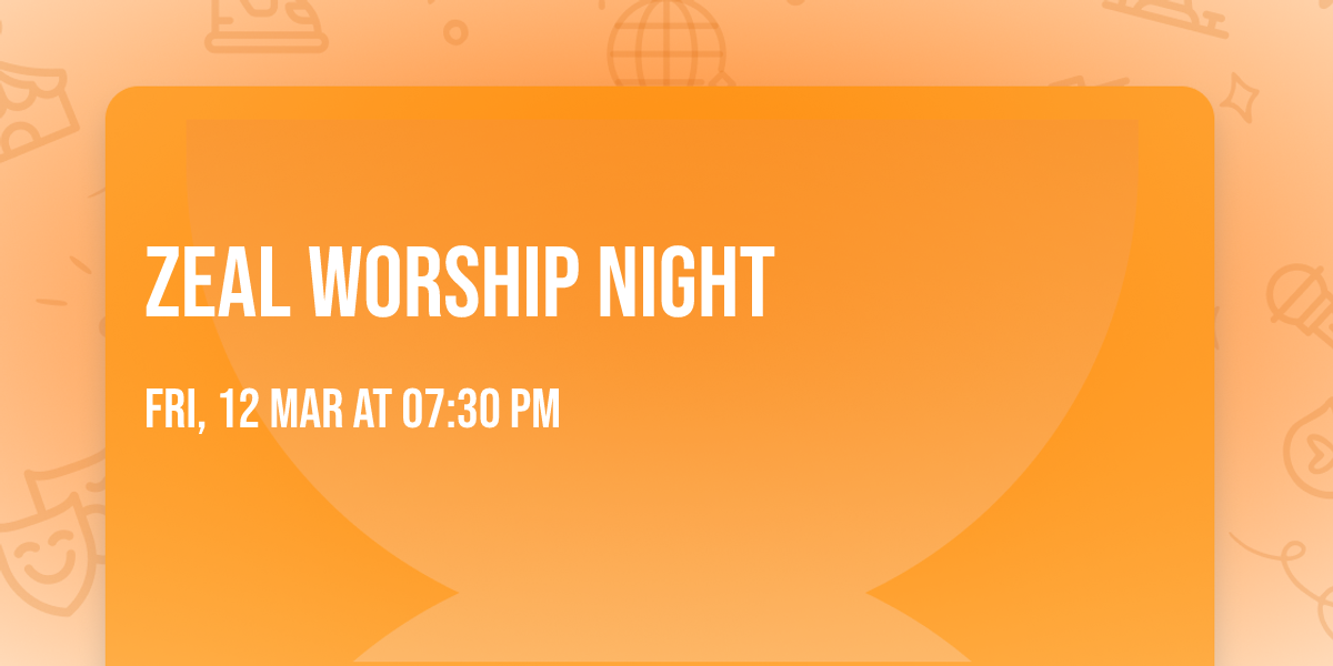 Zeal Worship Night