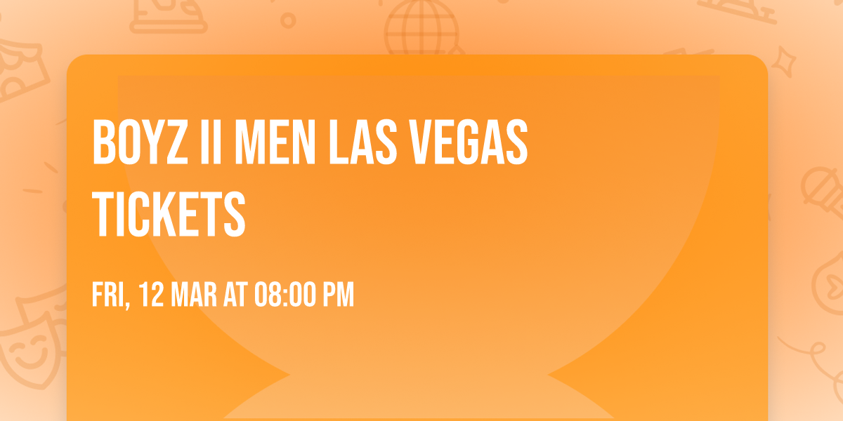 Boyz II Men Las Vegas Tickets
