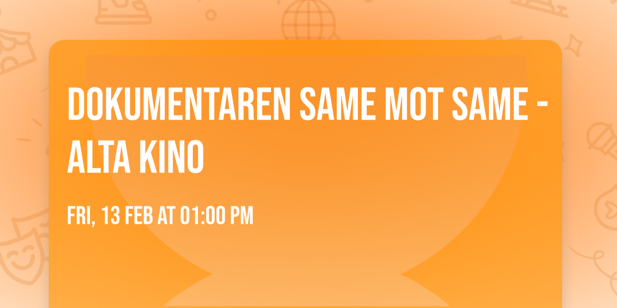 Dokumentaren Same mot Same - Alta kino
