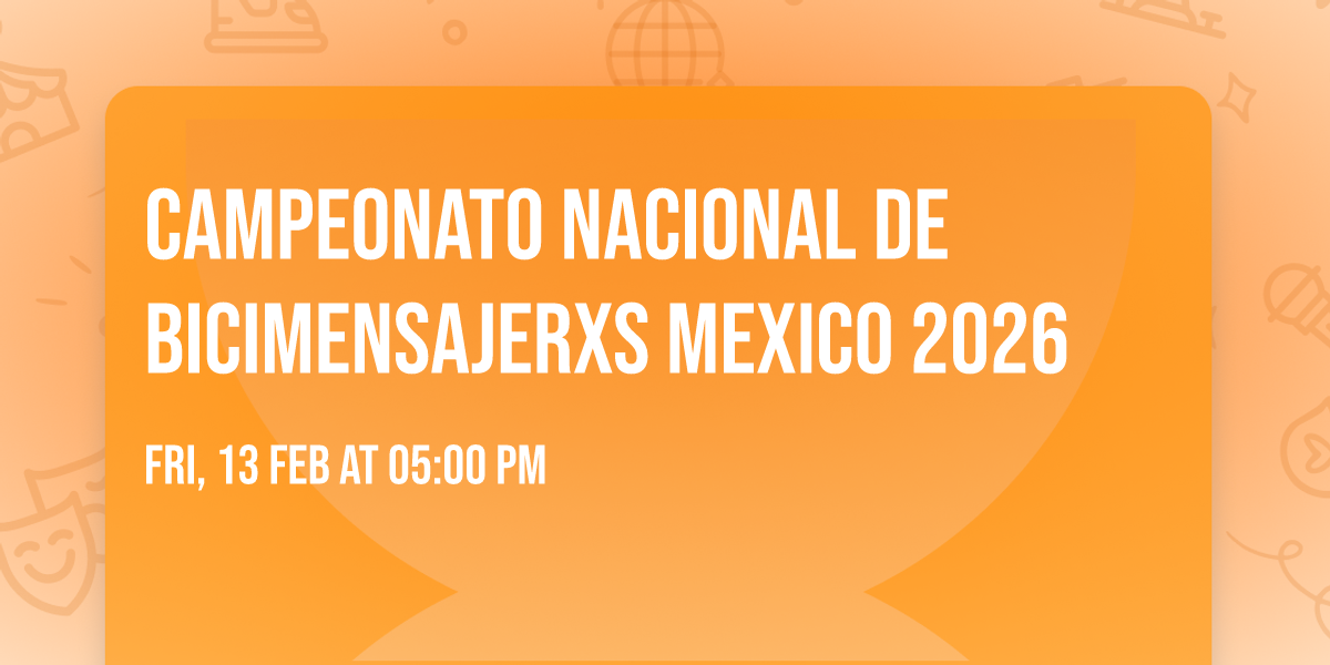 Campeonato Nacional de Bicimensajerxs Mexico 2026