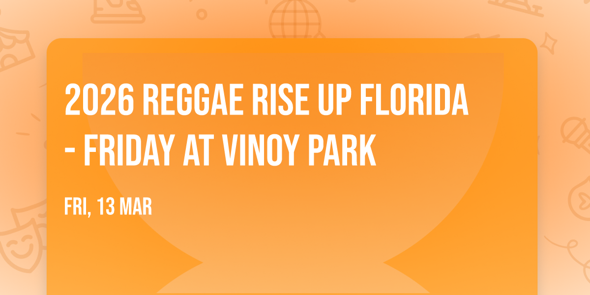 2026 Reggae Rise Up Florida - Friday at Vinoy Park
