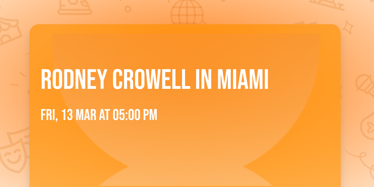Rodney Crowell in Miami